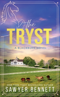 The Tryst - Bennett, Sawyer