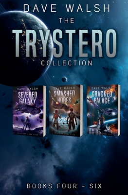 The Trystero Collection: Books 4-6 - Walsh, Dave