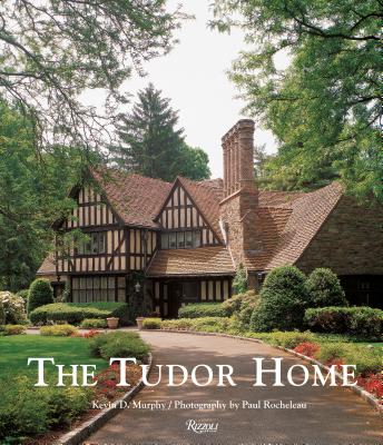 The Tudor Home - Murphy, Kevin