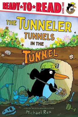 The Tunneler Tunnels in the Tunnel: Ready-To-Read Level 1 - 