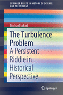 The Turbulence Problem: A Persistent Riddle in Historical Perspective