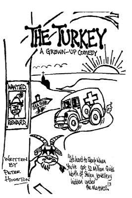 The Turkey: A Grown Up Comedy - Houston, Peter