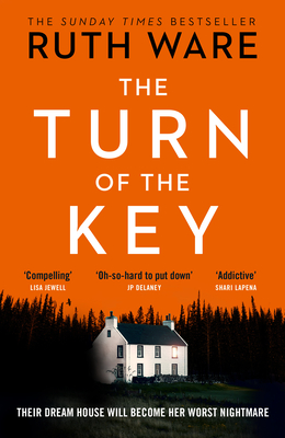 The Turn of the Key: From the author of The It Girl, read a gripping psychological thriller that will leave you wanting more - Ware, Ruth