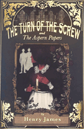 The Turn of the Screw & the Aspern Papers
