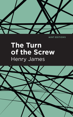 The Turn of the Screw - James, Henry, and Editions, Mint (Contributions by)