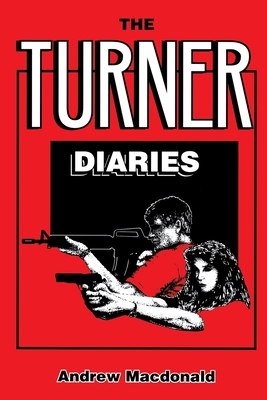 The Turner Diaries - MacDonald, Andrew