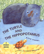 The Turtle and the Hippopotamus