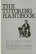 The Tutoring Handbook: A Complete Guide for Student Tutors