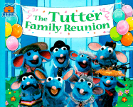 The Tutter Family Reunion