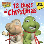 The Twelve Bugs of Christmas - Lucado, Max, and Schmidt, Troy, and Thomas Nelson Publishers