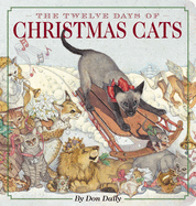 The Twelve Days of Christmas Cats Oversized Padded Board Book: The Classic Edition