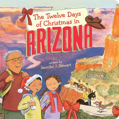 The Twelve Days of Christmas in Arizona - Stewart, Jennifer J