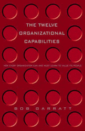 The Twelve Organizational Capabilities: Valuing People at Work