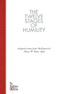The Twelve Stages of Humility: The Meditation Series