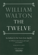 The Twelve: Vocal Score - Walton, William, Sir (Composer), and Brown, Timothy, Pharm.D (Editor)