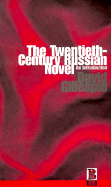 The Twentieth-Century Russian Novel: An Introduction