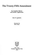 The Twenty-Fifth Amendment: Its Complete History and Earliest Application - Feerick, John D, Professor