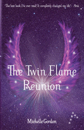 The Twin Flame Reunion