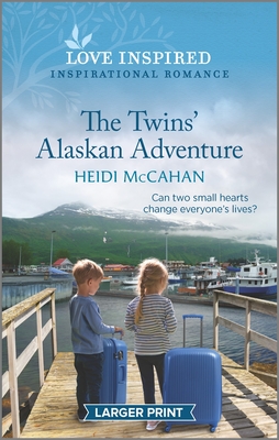 The Twins' Alaskan Adventure: An Uplifting Inspirational Romance - McCahan, Heidi