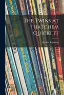 The Twins at Thatchem Quickett