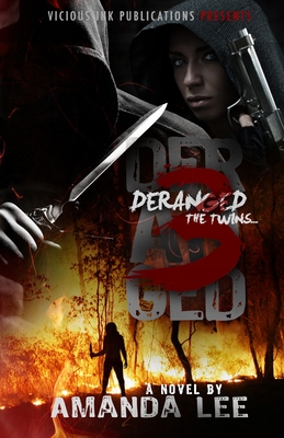 The Twins: Deranged 3 - Lee, Amanda