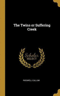 The Twins or Suffering Creek