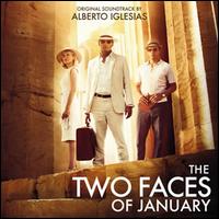 The Two Faces of January [Original Motion Picture Soundtrack] - Alberto Iglesias