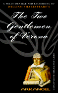 The Two Gentlemen of Verona: Unabridged