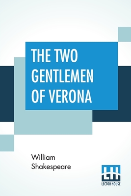 The Two Gentlemen Of Verona - Shakespeare, William