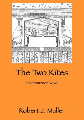 The Two Kites - Muller, Robert J, Ph.D.