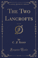 The Two Lancrofts, Vol. 2 of 3 (Classic Reprint)