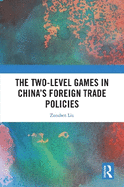 The Two-Level Games in China's Foreign Trade Policies