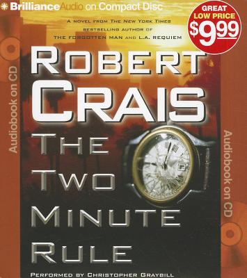 The Two Minute Rule - Crais, Robert, and Graybill, Christopher (Read by)