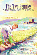 The Two Pennies: A True Story from the Titanic