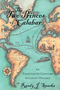 The Two Princes of Calabar: An Eighteenth-Century Atlantic Odyssey