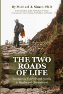 The Two Roads of Life