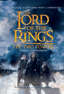 The Two Towers: Visual Companion