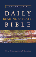 The Two-Year Daily Reading & Prayer Bible: New International Version - Zondervan Publishing (Creator)
