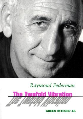 The Twofold Vibration - Federman, Raymond