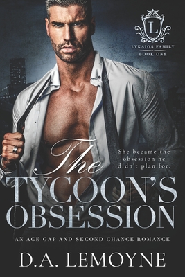 The Tycoon's Obsession: Book One of Lykaios Family - Lemoyne, D a