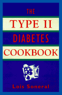 The Type II Diabetes Cookbook: Simple and Delicious Low-Sugar, Low-Fat, and Low-Cholesterol Recipes