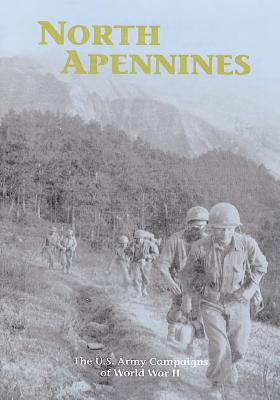 The U.S. Army Campaigns of World War II: North Apennines - U S Army Center of Military History
