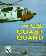 The U.S. Coast Guard - Ferrell, Nancy Warren