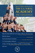 The U.S. Naval Institute on the U.S. Naval Academy: The Challenges