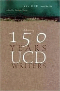 The Ucd Aesthetic: Celebrating 150 Years of Ucd Writers