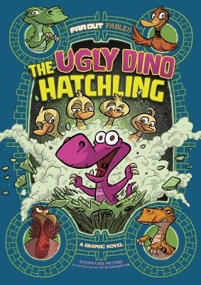 The Ugly Dino Hatchling: A Graphic Novel - Peters, Stephanie True