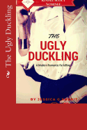 The Ugly Duckling: A Modern Re-Telling