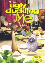 The Ugly Duckling and Me: Yard Party - Karsten Klerich; Martin Skov; Michael Hegner