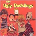 The Ugly Ducklings - The Ugly Ducklings