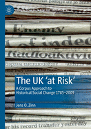 The UK 'at Risk': A Corpus Approach to Historical Social Change 1785-2009